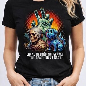 “Limited Spooky Collection 2026” LOYAL BEYOND THE GRAVE. TILL DEATH DO US BARK”